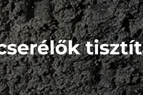 Hőcserélők tisztítása: Miért elengedhetetlen a rendszeres vízkőtelenítés?